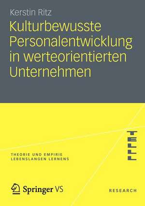 Kulturbewusste Personalentwicklung in werteorientierten Unternehmen de Kerstin Ritz