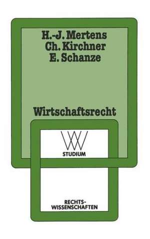 Wirtschaftsrecht: Eine Problemorientierung de Hans-Joachim Mertens