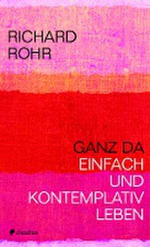 Ganz da de Richard Rohr