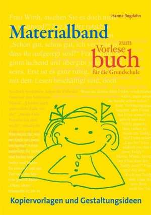 Materialband zum Vorlesebuch für die Grundschule de Hanna Bogdahn