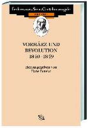 Vormärz und Revolution 1840-1849 de Hans Fenske