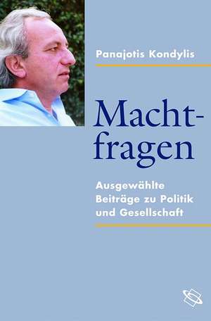 Machtfragen de Panajotis Kondylis