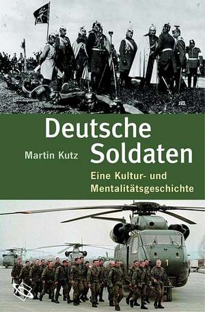 Deutsche Soldaten de Martin Kutz