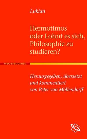 Hermotimos oder Lohnt es sich, Philosophie zu studieren? de Lukian