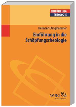 Einführung in die Schöpfungstheologie de Hermann Stinglhammer