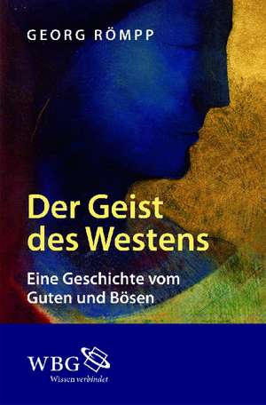 Der Geist des Westens de Georg Römpp