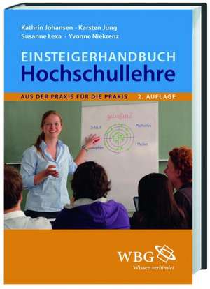 Einsteigerhandbuch Hochschullehre de Kathrin Johansen