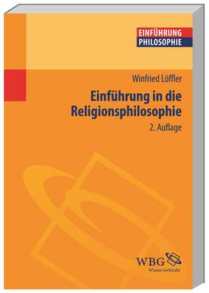 Einführung in die Religionsphilosophie de Winfried Löffler