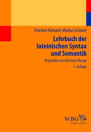 Lehrbuch der lateinischen Syntax und Semantik de Hermann Menge