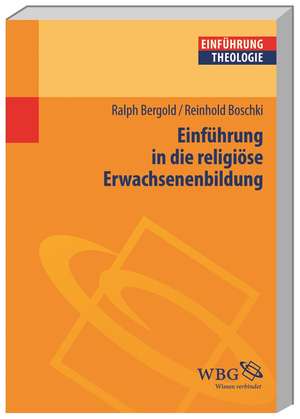 Einführung in die religiöse Erwachsenenbildung de Reinhold Boschki