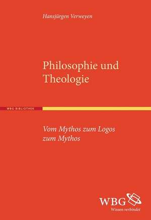 Philosophie und Theologie de Hansjürgen Verweyen