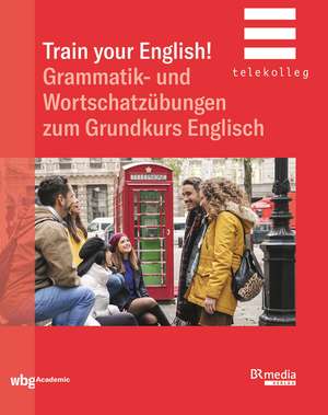 Train Your English! de Bernard Brown