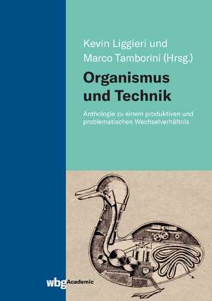 Organismus und Technik de Kevin Liggieri