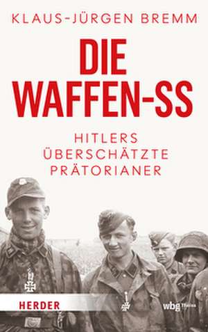 Die Waffen-SS de Klaus-Jürgen Bremm