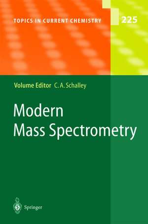 Modern Mass Spectrometry de Christoph A. Schalley