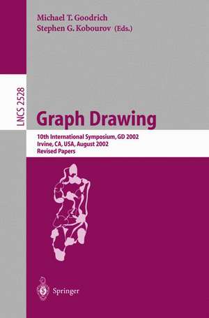 Graph Drawing: 10th International Symposium, GD 2002, Irvine, CA, USA, August 26-28, 2002, Revised Papers de Stephen G. Kobourov