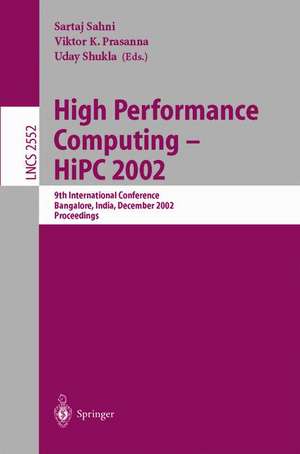 High Performance Computing - HiPC 2002: 9th International Conference Bangalore, India, December 18-21, 2002, Proceedings de Sartaj Sahni