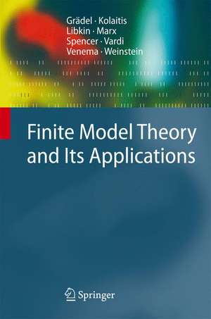 Finite Model Theory and Its Applications de Erich Grädel