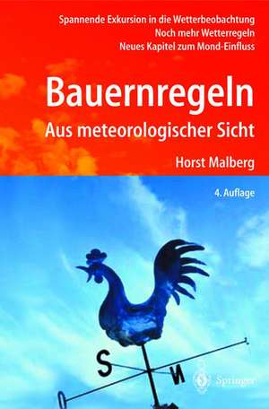 Bauernregeln: Aus meteorologischer Sicht de Horst Malberg