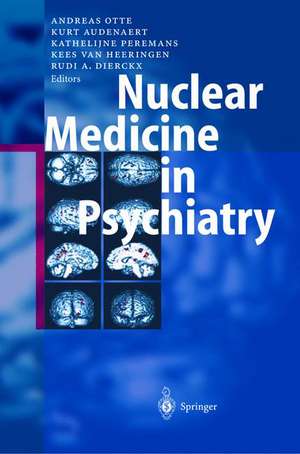 Nuclear Medicine in Psychiatry de Andreas Otte