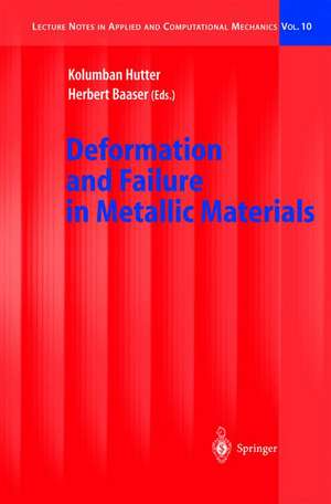 Deformation and Failure in Metallic Materials de Kolumban Hutter