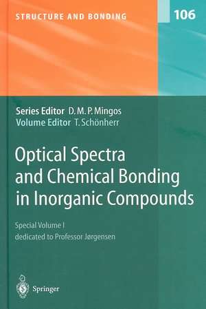 Optical Spectra and Chemical Bonding in Inorganic Compounds: Special Volume dedicated to Professor Jørgensen I de Thomas Schönherr