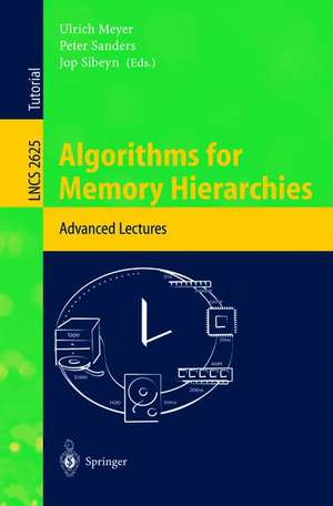 Algorithms for Memory Hierarchies: Advanced Lectures de Ulrich Meyer