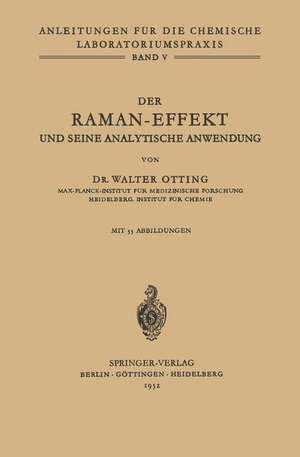 Der Raman-Effekt und seine analytische Anwendung de W. Otting