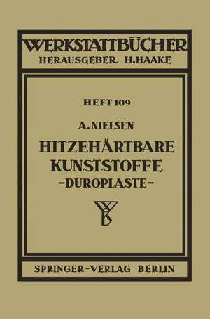 Hitzehärtbare Kunststoffe (Duroplaste) de A. Nielsen