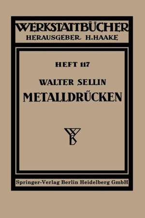 Metalldrücken de W. Sellin