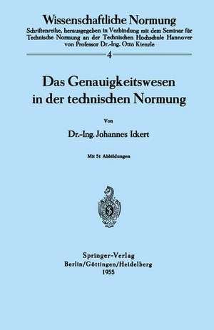 Das Genauigkeitswesen in der technischen Normung de J. Ickert