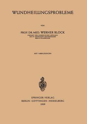 Wundheilungsprobleme de Werner Block