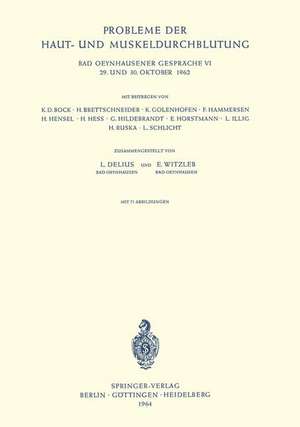 Probleme der Haut- und Muskeldurchblutung: 29. und 30. Oktober 1962 de Ludwig Delius