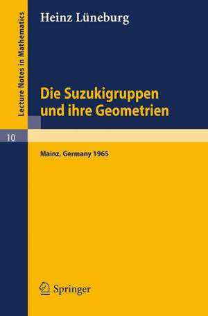 Die Suzukigruppen und ihre Geometrien: Vorlesung de Heinz Lüneburg