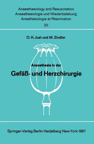 Anaesthesie in der Gefäß- und Herzchirurgie de O. H. Just