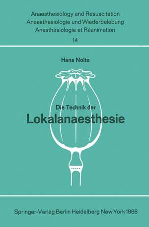 Die Technik der Lokalanaesthesie de H. Nolte