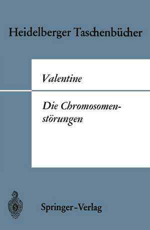 Die Chromosomenstörungen: Eine Einführung für Kliniker de Gordon H. Valentine