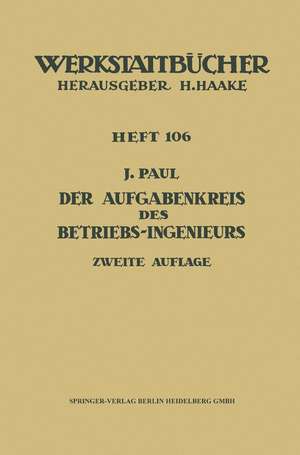 Der Aufgabenkreis des Betriebs-Ingenieurs de J. Paul