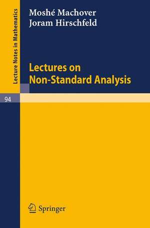 Lectures on Non- Standard Analysis de Moshe Machover