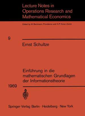 Einführung in die mathematischen Grundlagen der Informationstheorie de Ernst Schultze