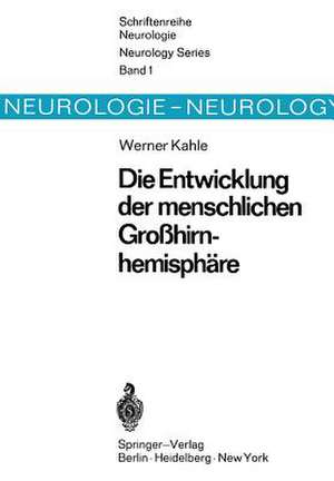 Die Entwicklung der menschlichen Großhirnhemisphäre de W. Kahle