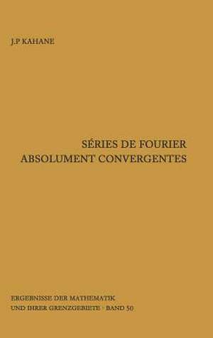 Séries de Fourier absolument convergentes de Jean-Pierre Kahane