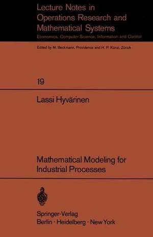 Mathematical Modeling for Industrial Processes de L. P. Hyvärinen