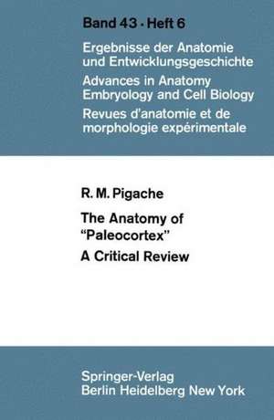 The Anatomy of “Paleocortex”: A Critical Review de Robert M. Pigache