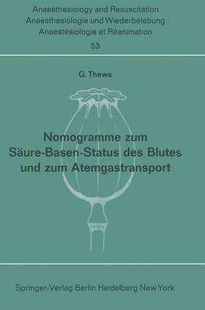 Nomogramme zum Säure-Basen-Status des Blutes und zum Atemgastransport de G. Thews