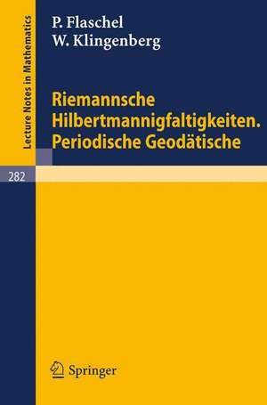 Riemannsche Hilbertmannigfaltigkeiten. Periodische Geodätische de H. Karcher