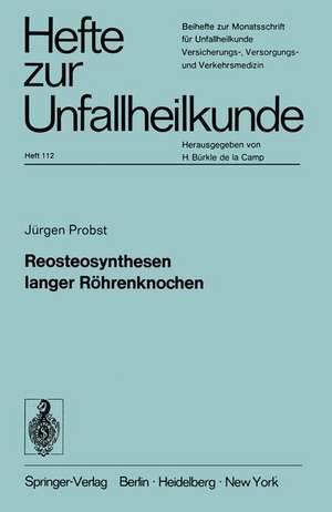 Reosteosynthesen langer Röhrenknochen de Jürgen Probst