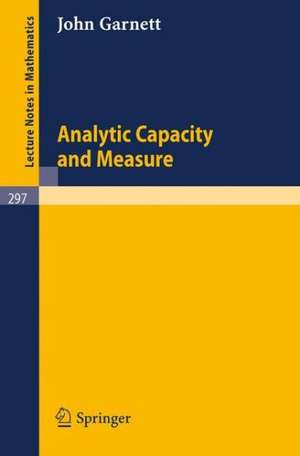 Analytic Capacity and Measure de J. Garnett