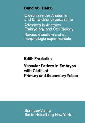 Vascular Pattern in Embryos with Clefts of Primary and Secondary Palate de E. Frederiks