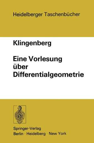 Eine Vorlesung über Differentialgeometrie de W. Klingenberg